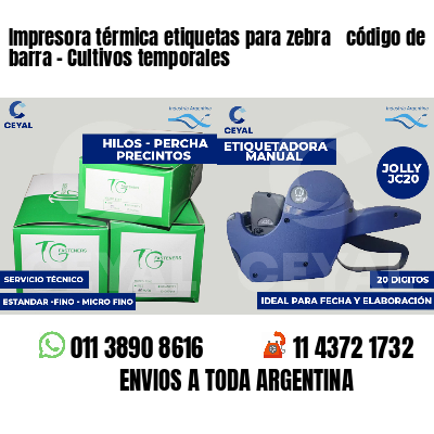 Impresora térmica etiquetas para zebra  código de barra - Cultivos temporales